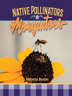 cover image of Mosquitoes: Native Pollinators